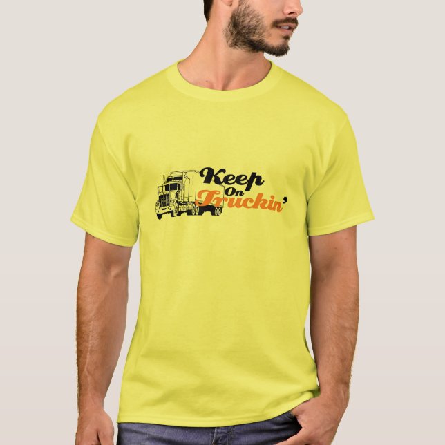 Keep On Truckin' T-Shirt (Front)