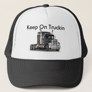 Keep On Truckin Trucker Hat