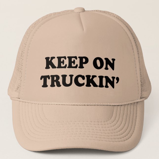 KEEP ON TRUCKIN' TRUCKER HAT (Front)