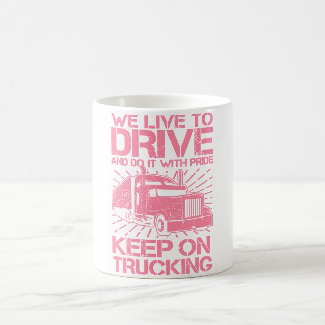 Keep on Trucking 18 Wheeler Pink  Coffee Mug (Center)