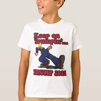 Keep On Trumpin T-Shirt