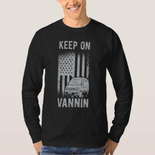 Keep On Vannin - Us Flag Vandwelling Van Life T-Shirt