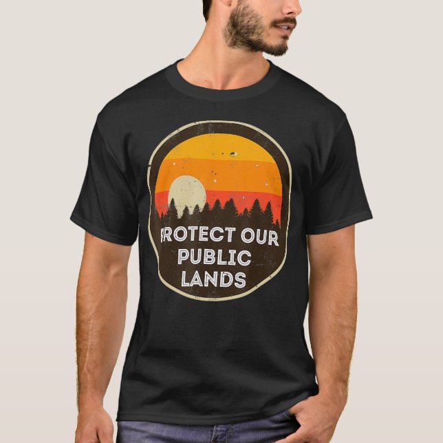 Keep our Public Lands PUBLIC T-shirt Support Natio (Front)