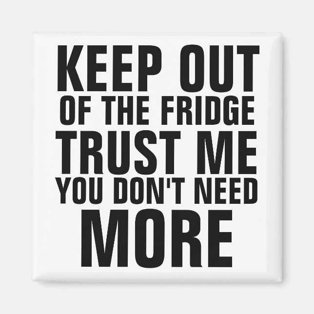 Keep Out of the Fridge Slam Magnet (Front)