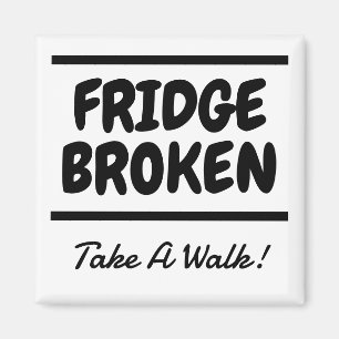 Keep Out Of The Refridgerator Magnet
