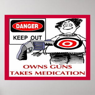 Keep Out Owns Guns Poster