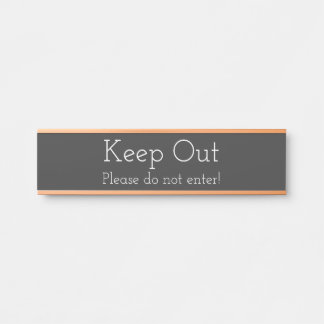 "Keep Out" "Please do not enter!" Door Sign