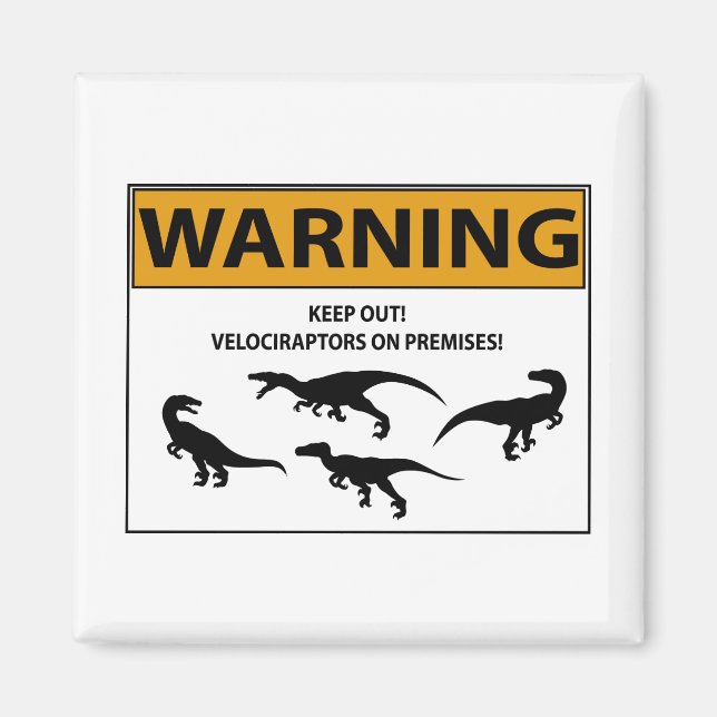 Keep Out! Velociraptor Sign Magnet (Front)