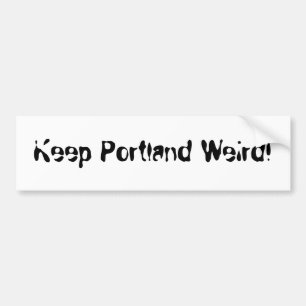 Keep Portland Weird! Bumper Sticker
