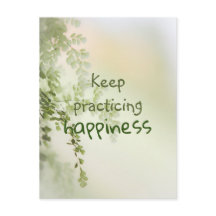 Keep Practicing Happiness / Inspirational Quote