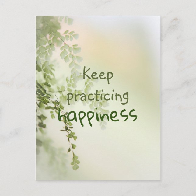 Keep Practicing Happiness / Inspirational Quote Postcard (Front)