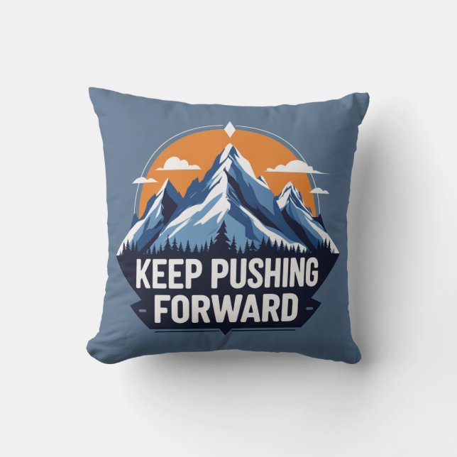 Keep Pushing Forward Cushion (Front)