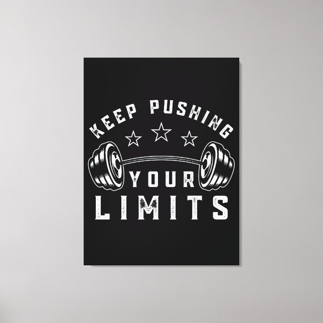 Keep Pushing Your Limits Gym Quote Canvas Print (Front)