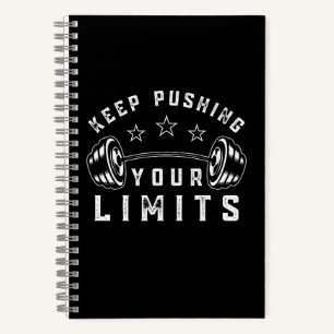 Keep Pushing Your Limits Gym Quote Notebook