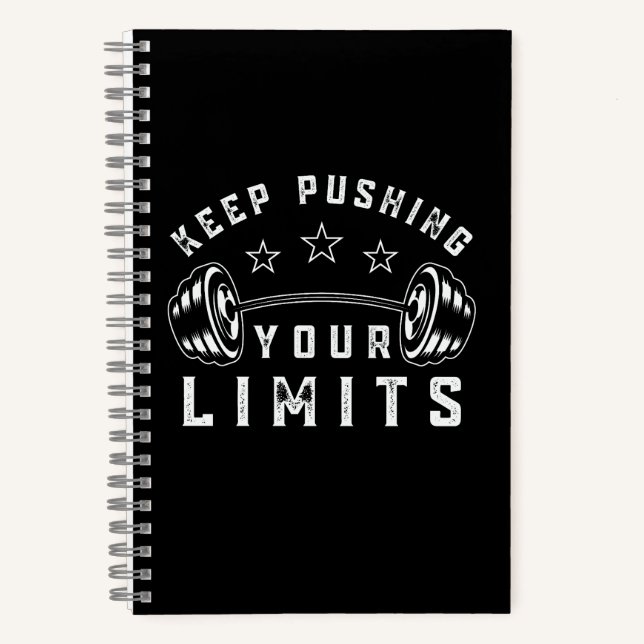 Keep Pushing Your Limits Gym Quote Notebook (Front)