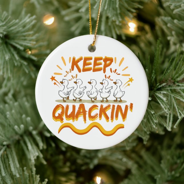 Keep Quackin' (Dancing) Funny Duck Pun Ceramic Tree Decoration (Tree)