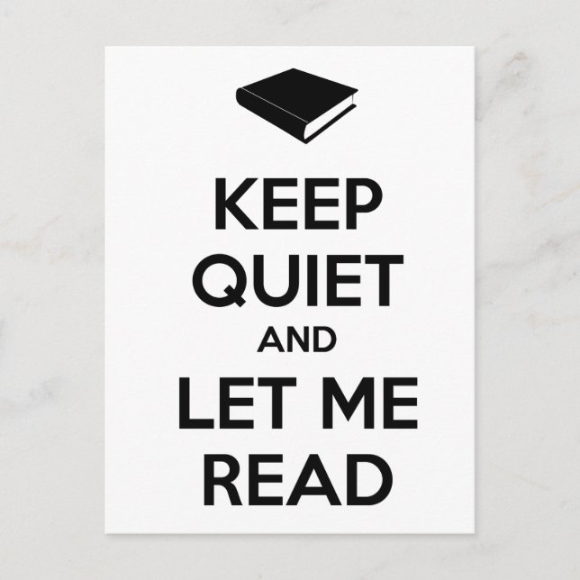 Keep Quiet and Let Me Read Postcard (Front)