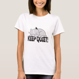 Keep quiet Lazy sleeping cat T-Shirt
