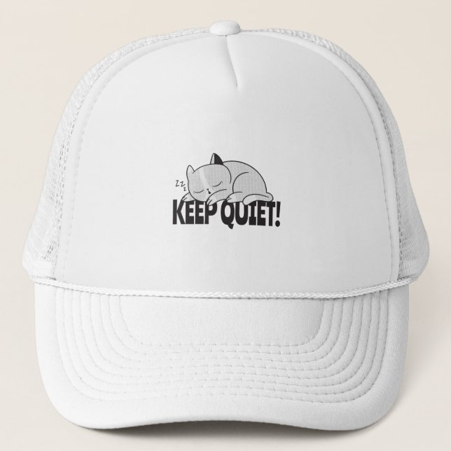 Keep quiet Lazy sleeping cat Trucker Hat (Front)