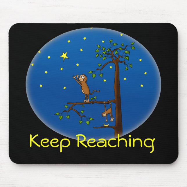 Keep Reaching Monkey Mousepad (Front)