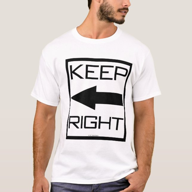 Keep Right T-Shirt (Front)