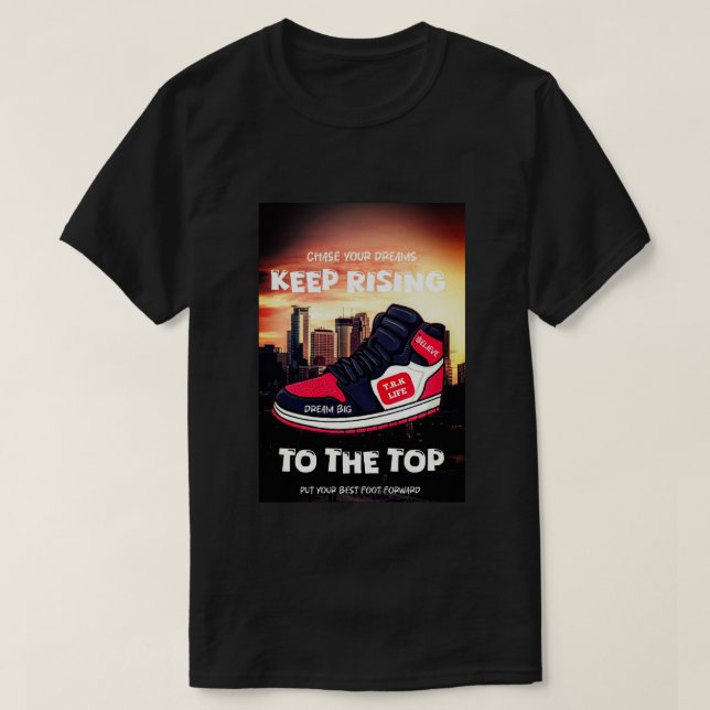 Keep Rising To The Top Cinematic T.R.K Tshirt (Design Front)
