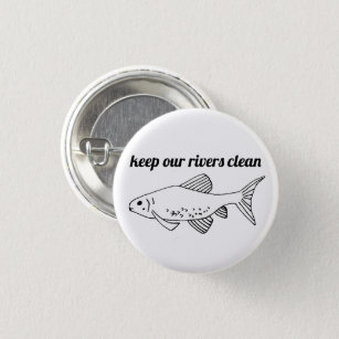 Keep Rivers Clean Artistic Environment Fish 3 Cm Round Badge
