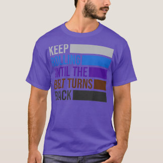 Keep Rolling Until The Belt Turns Black Brazilian T-Shirt