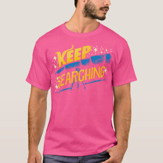 Keep Searching Cute Science Telescope Astronomy T-Shirt