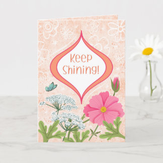 Keep Shining! Peach Floral Garden Encouragement Card