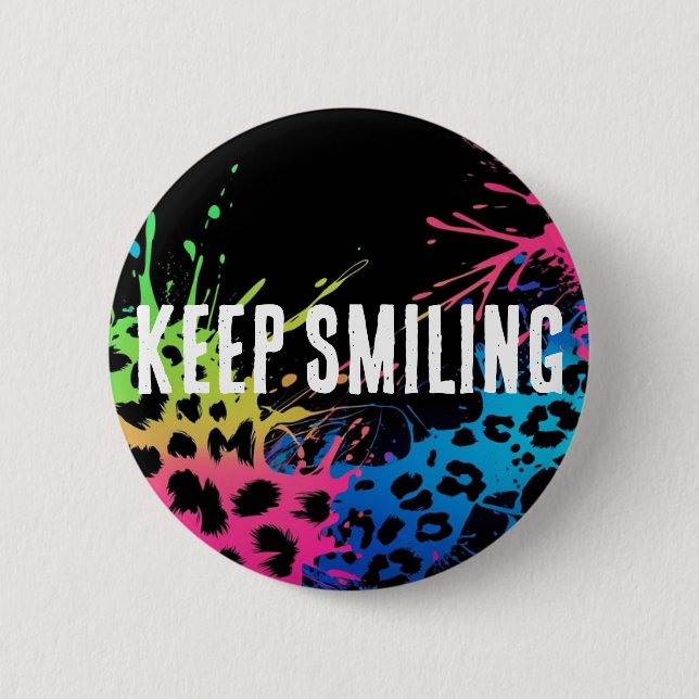 Keep Smiling 6 Cm Round Badge (Front)