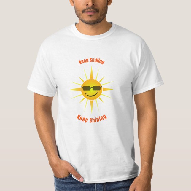 Keep Smiling and Keep Shining T-Shirt (Front)