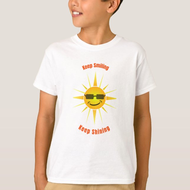 Keep Smiling and Keep Shining T-Shirt (Front)
