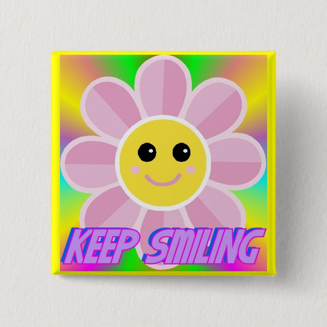 Keep Smiling Button (Front)