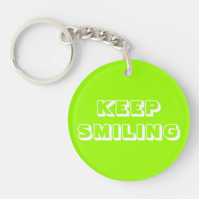 Keep Smiling, chartreuse green white  Key Ring (Front)