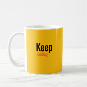 keep smiling coffee mug