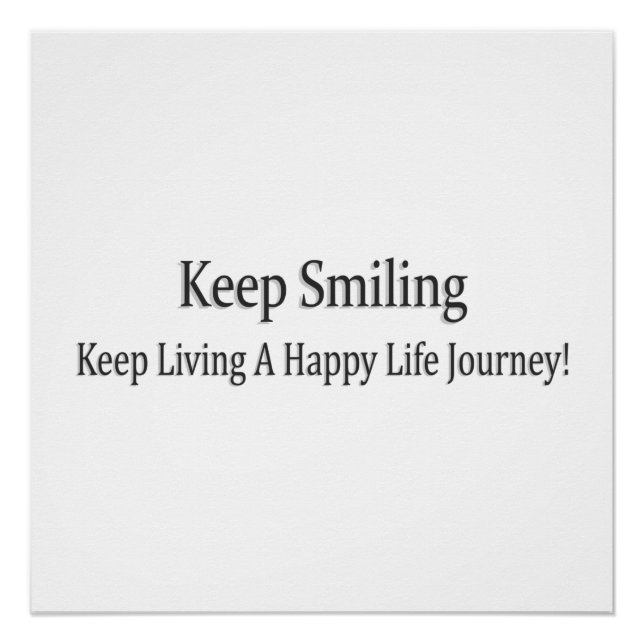 "Keep Smiling" Cute Design. Buy Now Poster (Front)