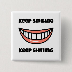 Keep smiling Keep shining 15 Cm Square Badge