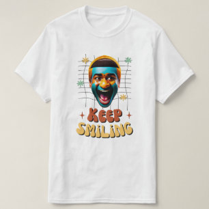 Keep smiling T-Shirt