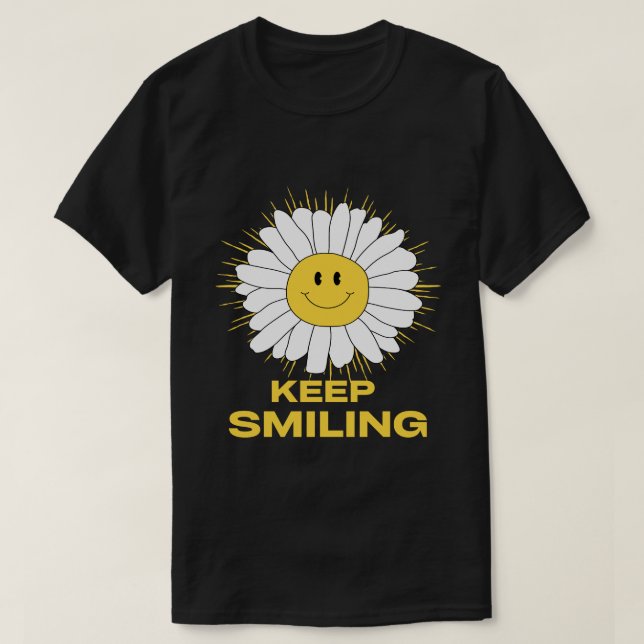 Keep smilling T-Shirt (Design Front)