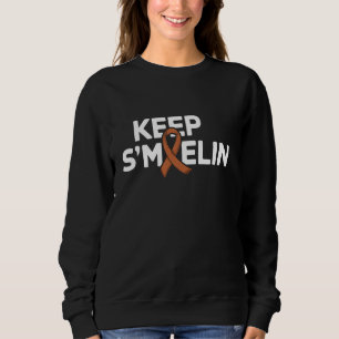 Keep Smyelin MS Warrior Multiple Sclerosis Awarene Sweatshirt