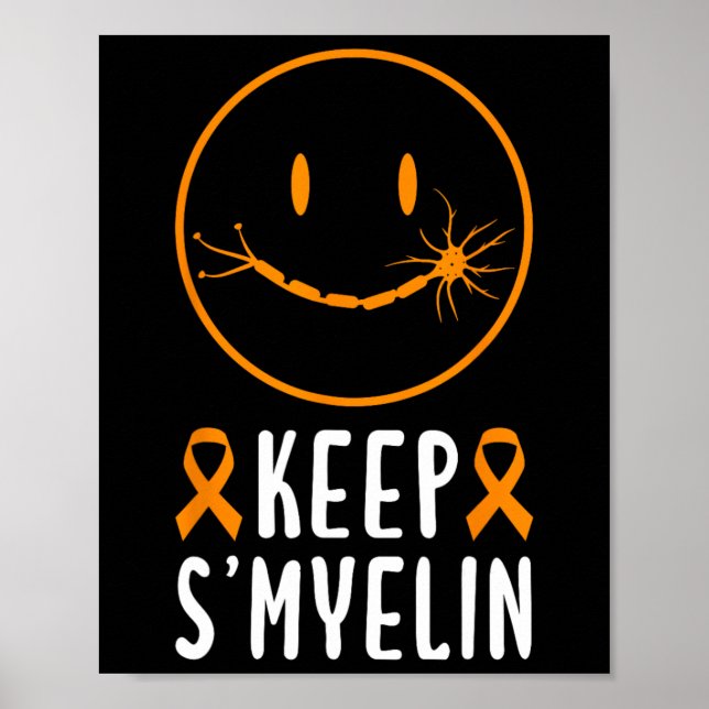 Keep Smyelin Multiple Sclerosis Awareness  Poster (Front)
