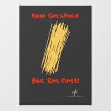 Keep Spaghetti Whole and Boil First Window Cling