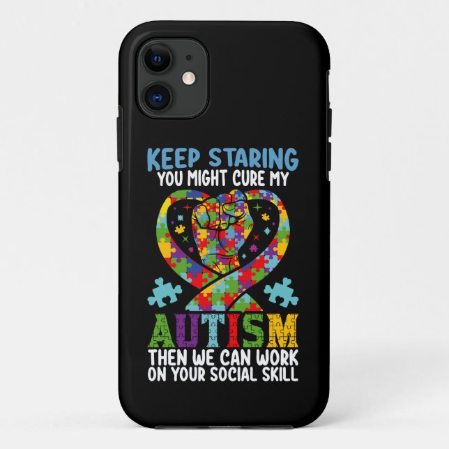 Keep Staring You Might Cure My Autism Awareness Case-Mate iPhone Case (Back)