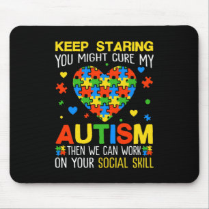 Keep Staring You Might Cure My Autism Puzzle Mouse Mat