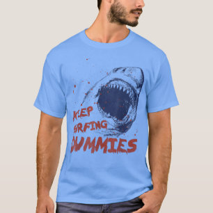 Keep Surfing Dummies Retro Vintage Scary Shark500 T-Shirt