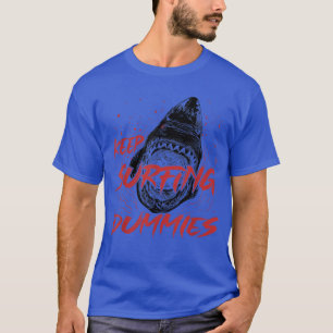 Keep Surfing Dummies Retro Vintage Scary Shark T-Shirt
