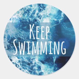 Keep Swimming Ocean Motivational Classic Round Sticker