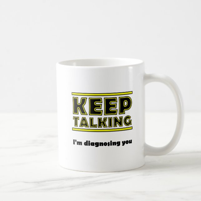 Keep Talking Funny Mug (Right)