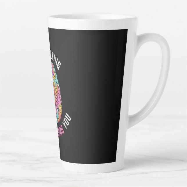Keep Talking I Am Diagnosing You Latte Mug (Right)